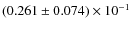 $(0.261\pm 0.074)\times 10^{-1}$