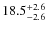 $\rm 18.5_{-2.6}^{+2.6}$
