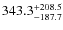$\rm 343.3_{- 187.7}^{+208.5}$