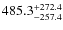 $\rm 485.3_{- 257.4}^{+272.4}$