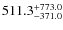 $\rm 511.3_{- 371.0}^{+773.0}$
