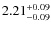 $\rm 2.21_{-0.09}^{+0.09}$