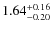 $\rm 1.64_{-0.20}^{+0.16}$