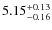 $\rm 5.15_{-0.16}^{+0.13}$