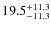 $\rm 19.5_{-11.3}^{+11.3}$