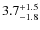 $\rm 3.7_{-1.8}^{+1.5}$