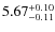 $\rm 5.67_{-0.11}^{+0.10}$