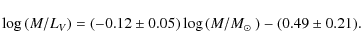\begin{displaymath}%
\log{(M/L_V)}=(-0.12\pm0.05)\log{(M/\mbox{$M_\odot$ })}-(0.49\pm0.21).
\end{displaymath}