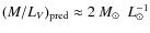 $(M/L_V)_{\rm pred}\approx 2~\mbox{$M_\odot$ }~{L}_\odot^{-1}$