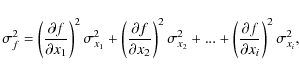 \begin{displaymath}%
\sigma_f^2=\left(\frac{\partial f}{\partial x_1}\right)^2\s...
...+\left(\frac{\partial f}{\partial x_i}\right)^2\sigma_{x_i}^2,
\end{displaymath}
