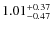 $\rm 1.01_{-0.47}^{+0.37}$