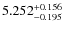 $\rm 5.252_{-0.195}^{+0.156}$
