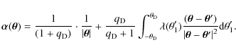 \begin{displaymath}\vec{\alpha}(\vec{\theta}) = \frac{1}{\left(1+q_{\rm D}\right...
...vec{\theta}-\vec{\theta}'\right\vert^2}
\textrm{d}\theta_{1}'.
\end{displaymath}