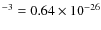 $^{-3} = 0.64\times 10^{-26}$
