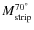 $M_{\rm strip}^{70^\circ}$