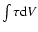$\int{\tau {\rm d}V}$