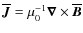 $\overline{\bm J} =
\mu_0^{-1}\vec{\nabla} \times {\overline{\bm B}}$