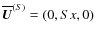 $\overline{\bm U}^{(S)} =
(0,Sx,0)$