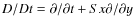 $D/Dt = \partial/\partial t + Sx\partial/\partial y$