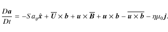 \begin{displaymath}\frac{D \bm{a}}{Dt} = -S a_y \hat{\bm{x}} + \overline{\bm U} ...
... \bm{b} - \overline{\bm{u} \times \bm{b}} - \eta \mu_0 \bm{j}.
\end{displaymath}