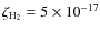 $\zeta_{\rm
H_2}=5\times10^{-17}$
