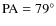 ${\rm PA}=79^\circ$
