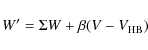 \begin{displaymath}%
W^\prime=\Sigma W+\beta (V-V_{\rm HB})
\end{displaymath}