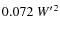 $0.072 ~{W^\prime}^2$