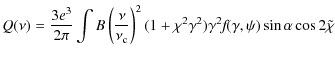 $\displaystyle Q(\nu)=\frac{3e^{3}}{2\pi}\int B\left(\frac{\nu}{\nu_{\rm c}}\rig...
...\chi^{2}\gamma^{2})\gamma^{2}\textit{f}(\gamma,\psi)\sin\alpha\cos2\tilde{\chi}$