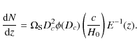 \begin{displaymath}\frac{{\rm d}N}{{\rm d}z}=\Omega_{\rm S}D_{c}^2\phi(D_{c})\left(\frac{c}{H_0}\right)E^{-1}(z).
\end{displaymath}