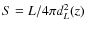 $S=L/4\pi d^2_L(z)$