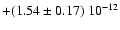 $+(1.54\pm0.17)~10^{-12}$