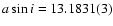 $a\sin i = 13.1831(3)$