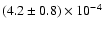 $(4.2\pm0.8) \times 10^{-4}$
