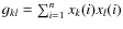 $g_{kl}=\sum_{i=1}^n x_k(i)x_l(i)$