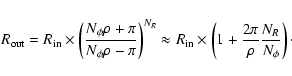 \begin{displaymath}R_{\rm out}= R_{\rm in}\times \left( \frac{N_\phi \rho + \pi}...
...s \left(1 + \frac{2 \pi}{\rho} \frac{N_R}{N_\phi} \right)\cdot
\end{displaymath}