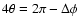 $4\theta = 2 \pi-\Delta \phi$