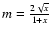 $m=\frac{2\sqrt{x}}{1+x}$