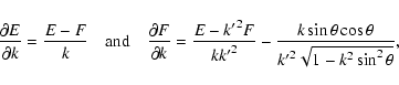 \begin{displaymath}\frac{\partial E}{\partial k} = \frac{E-F}{k} \quad {\rm and}...
... \sin \theta \cos \theta}{{k'}^2 \sqrt{1- k^2 \sin^2 \theta}},
\end{displaymath}