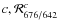 $c, \mathcal{R}^c_{676/642}$