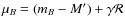 $\mu_B = (m_B - M^\prime) + \gamma \mathcal{R}$