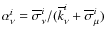 $\alpha_{\nu}^i=\overline{\sigma}_{\nu}^i/(\overline{k}_{\nu}^i+\overline{\sigma}_{\mu}^i)$