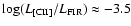 $\log (L_{\rm [CII]}/L_{\rm FIR}) \approx -3.5$