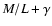 $M/L + \gamma$