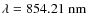 $\lambda = 854.21 \;\textrm{nm}$