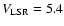 $V_{\rm LSR}=5.4$