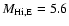 $M_{\rm {H {\sc i}}, E} = 5.6$