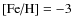 $\mbox{[Fe/H]}=-3$