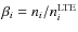 $\beta_i=n_i/n_i^{\rm
LTE}$