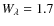 $W_{\lambda} = 1.7$